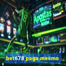 bet678 paga mesmo